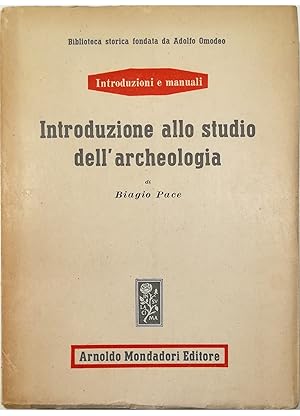 Seller image for Introduzione allo studio dell'archeologia for sale by Libreria Tara