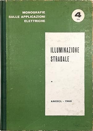 Seller image for Illuminazione stradale for sale by Libreria Tara