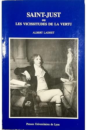 Imagen del vendedor de Saint-Just ou Les vicissitudes de la vertu a la venta por Libreria Tara