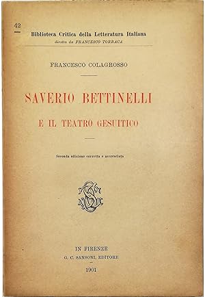 Immagine del venditore per Saverio Bettinelli e il teatro gesuitico venduto da Libreria Tara