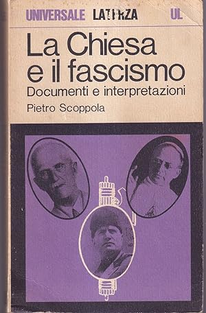 Bild des Verkufers fr La chiesa e il fascismo Documenti e interpretazioni zum Verkauf von Libreria Tara