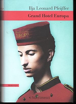 Immagine del venditore per Grand Hotel Europa venduto da Libreria Tara