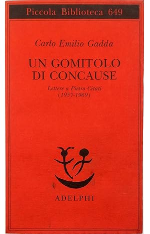 Bild des Verkufers fr Un gomitolo di concause Lettere a Pietro Citati (1957-1969) zum Verkauf von Libreria Tara