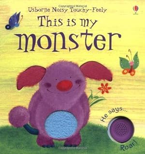 Imagen del vendedor de This is My Monster (This Is My) (Touchy-Feely Board Books S.) a la venta por WeBuyBooks 2