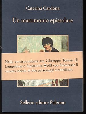 Un matrimonio epistolare Corrispondenza tra Giuseppe Tomasi di Lampedusa e Alessandra Wolff von S...