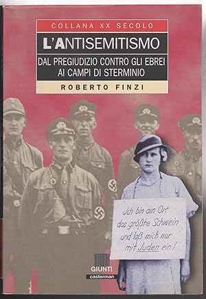 Bild des Verkufers fr L'antisemitismo Dal pregiudizio contro gli ebrei ai campi di sterminio zum Verkauf von Libreria Tara