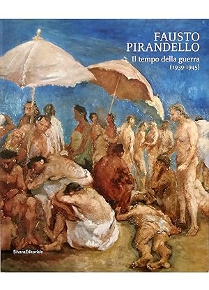 Seller image for Fausto Pirandello Il tempo della guerra (1939-1945) for sale by Libreria Tara