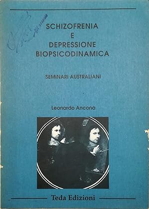 Imagen del vendedor de Schizofrenia e depressione: biopsicodinamica Seminari australiani a la venta por Libreria Tara