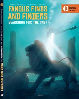 Imagen del vendedor de Famous Finds and Finders: Searching for the Past by Velcovsky, Tom, Sekaninova, Stepanka [Hardcover ] a la venta por booksXpress