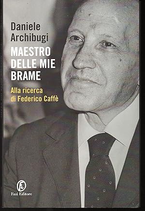 Seller image for Maestro delle mie brame Alla ricerca di Federico Caff for sale by Libreria Tara