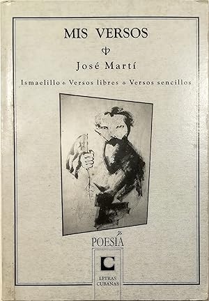 Imagen del vendedor de Mis versos Ismaelillo - Versos libres - Versos sencillos a la venta por Libreria Tara