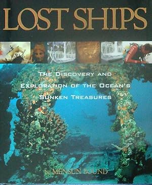 Seller image for Lost Ships: The Discovery and Exploration of the Ocean's Sunken Treasures for sale by Miliardi di Parole