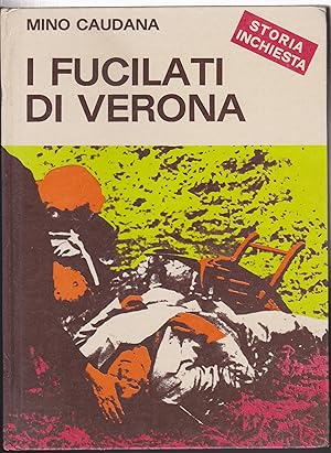 Imagen del vendedor de I fucilati di Verona a la venta por Libreria Tara