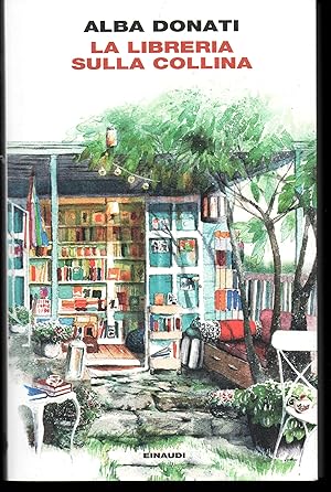 Seller image for La libreria sulla collina for sale by Libreria Tara