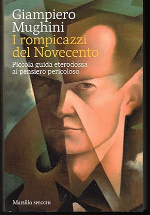 Seller image for I rompicazzi del Novecento Piccola guida eterodossa al pensiero pericoloso for sale by Libreria Tara
