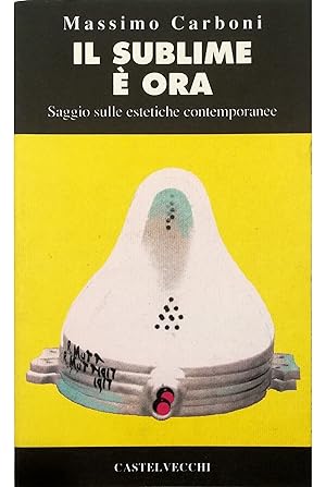 Seller image for Il sublime  ora Saggio sulle estetiche contemporanee for sale by Libreria Tara