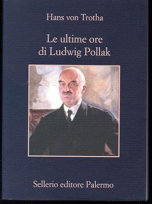 Seller image for Le ultime ore di Ludwig Pollak for sale by Libreria Tara