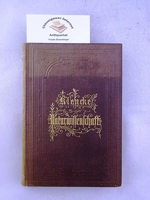 Seller image for Die Naturwissenschaft im weiblichen Berufe. Ein chemisch-physikalisches Koch- und Wirthschaftsbuch fr denkende Frauen und Tchter und fr weibliche Erziehungsanstalten zum Unterrichte in der hauswirthschaflichen Chemie und Physik. for sale by Chiemgauer Internet Antiquariat GbR