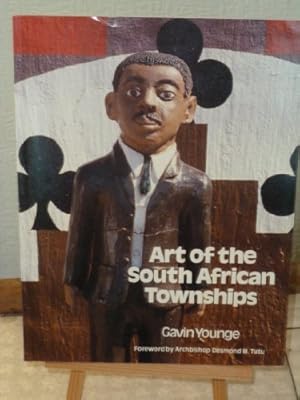 Bild des Verkufers fr Art of the South African Townships zum Verkauf von WeBuyBooks
