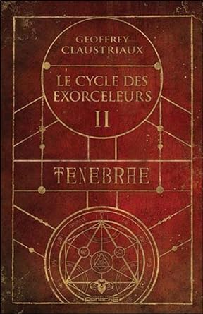 Bild des Verkufers fr Tnbrae - Le cycle des exorceleurs Tome 2 zum Verkauf von Dmons et Merveilles