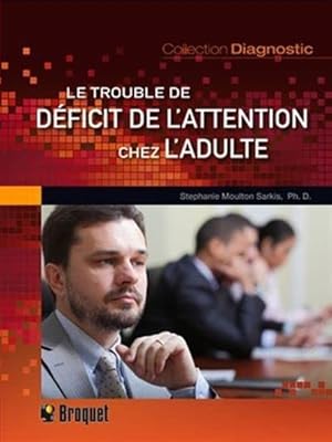 Seller image for Le trouble du dficit de l'attention chez l'adulte for sale by Dmons et Merveilles