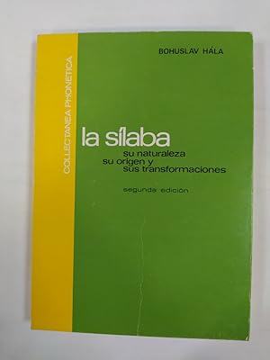 Image du vendeur pour La Silaba. Su naturaleza, su origen y sus transformaciones. mis en vente par TraperaDeKlaus