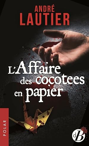 Bild des Verkufers fr L'Affaire des cocottes en papier zum Verkauf von Dmons et Merveilles