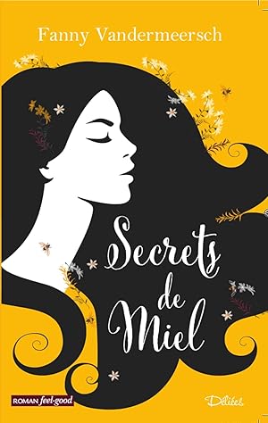 Image du vendeur pour Secrets de miel mis en vente par Dmons et Merveilles