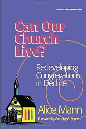 Bild des Verkufers fr Can Our Church Live?: Redeveloping Congregations in Decline zum Verkauf von WeBuyBooks