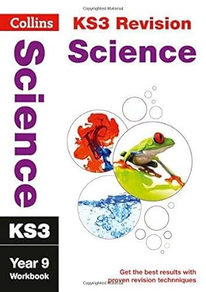 Seller image for KS3 Science Year 9 Workbook: Prepare for Secondary School (Collins KS3 Revision) for sale by WeBuyBooks 2