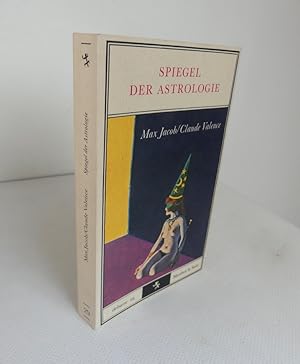 Imagen del vendedor de Spiegel der Astrologie. - Aus dem Franzsischen bersetzt von Reinhard Tiffert. a la venta por Antiquariat Maralt
