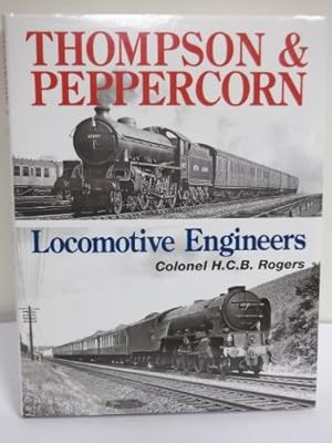 Imagen del vendedor de THOMPSON AND PEPPERCORN LOCOMOTIVE ENGINEERS a la venta por WeBuyBooks