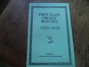 First Class Cricket Matches 1870-1872