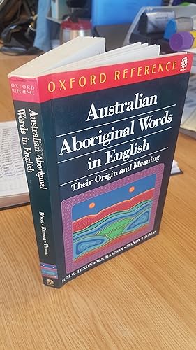 Seller image for Australian Aboriginal Words in English: Their Origin and Meaning (Oxford Reference S.) for sale by LBL Books