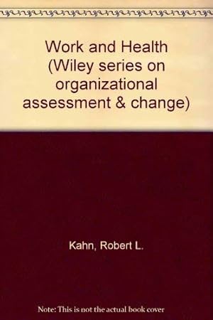 Bild des Verkufers fr Work and Health (Wiley series on organizational assessment & change) zum Verkauf von WeBuyBooks