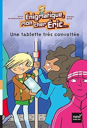 Image du vendeur pour Enigmatique mon cher Eric - Une tablette trs convoite ds 8 ans mis en vente par Dmons et Merveilles