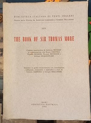 The Book of Sir Thomas More. Copione Manoscritto di Anthony Munday in Collaborazione con H Chettl...