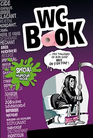Image du vendeur pour Wc Book spcial humour noir (nouvelle dition) mis en vente par Dmons et Merveilles