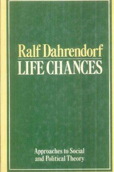 Immagine del venditore per Life Chances: Approaches to Social and Political Theory venduto da WeBuyBooks