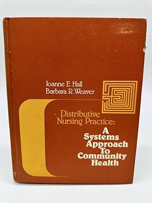 Immagine del venditore per Distributive Nursing Practice A Systems Approach to Community Health venduto da Dean Family Enterprise