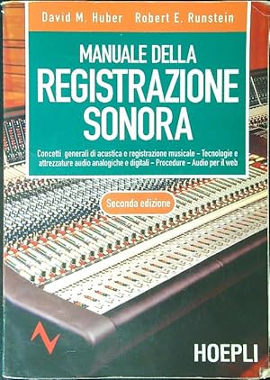 Seller image for Manuale della registrazione sonora for sale by Miliardi di Parole