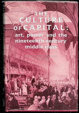 Immagine del venditore per The Culture of Capital: Art, Power and the Nineteenth-Century Middle Class venduto da Trafford Books PBFA