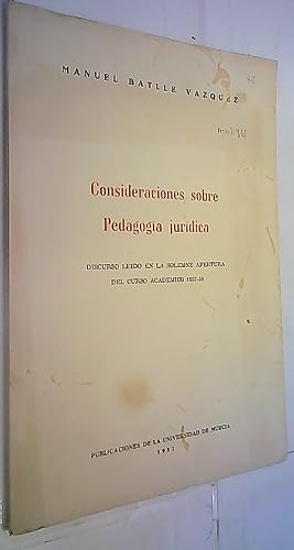 Imagen del vendedor de Consideraciones sobre Pedagoga jurdica. Discurso ledo en la solemne apertura del Curso Acadmico 1957 - 1958 a la venta por Librera La Candela