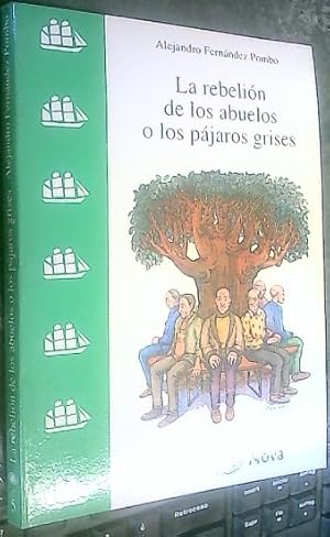 Imagen del vendedor de La rebelin de los abuelos o Los pjaros grises a la venta por Librera La Candela