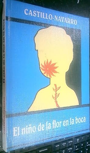 Bild des Verkufers fr El Nio de la flor en la boca zum Verkauf von Librera La Candela