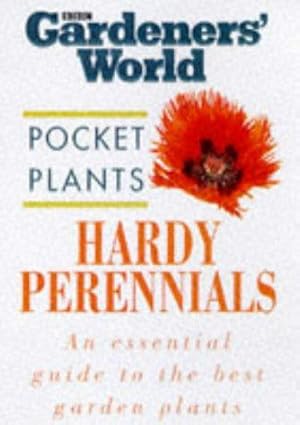 Imagen del vendedor de Hardy Perennials ("Gardeners' World" Pocket Plants S.) a la venta por WeBuyBooks