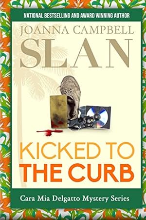 Seller image for Kicked to the Curb (Cara Mia Delgatto Mystery) for sale by -OnTimeBooks-
