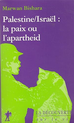 Seller image for Palestine/Isral : la paix ou l'apartheid for sale by Dmons et Merveilles