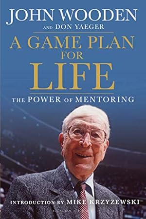 Seller image for A Game Plan for Life: The Power of Mentoring for sale by -OnTimeBooks-