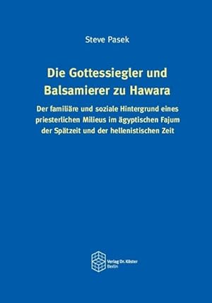 Immagine del venditore per Die Gottessiegler und Balsamierer zu Hawara venduto da Rheinberg-Buch Andreas Meier eK